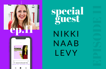 Feature image of Nikki Naab Levy For Fitness Legitness Podcast